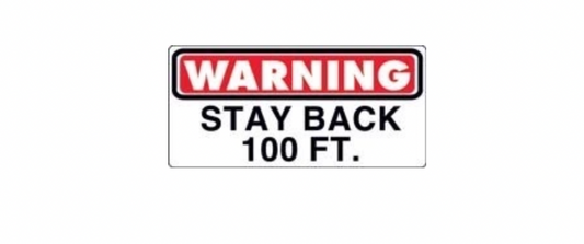 Warning Stay Back Sticker 100FT